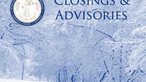 Closings and advisories
