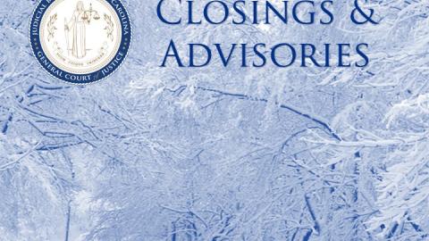 Closings and advisories