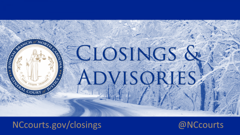 Closings and advisories