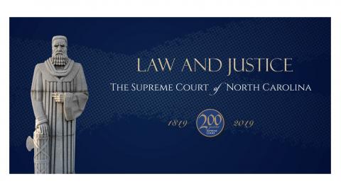 Law and Justice: The Supreme Court of North Carolina, 1819-2019 exhibit at the North Carolina Museum of History