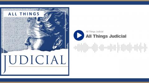 All Things Judicial Podcast